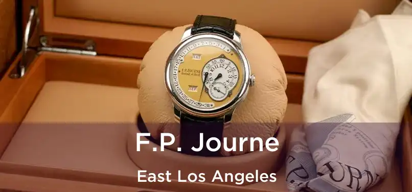F.P. Journe East Los Angeles