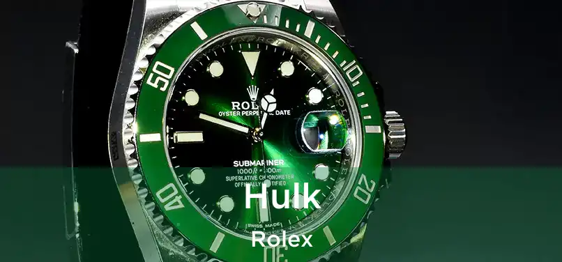  Hulk Rolex