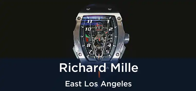 Richard Mille East Los Angeles